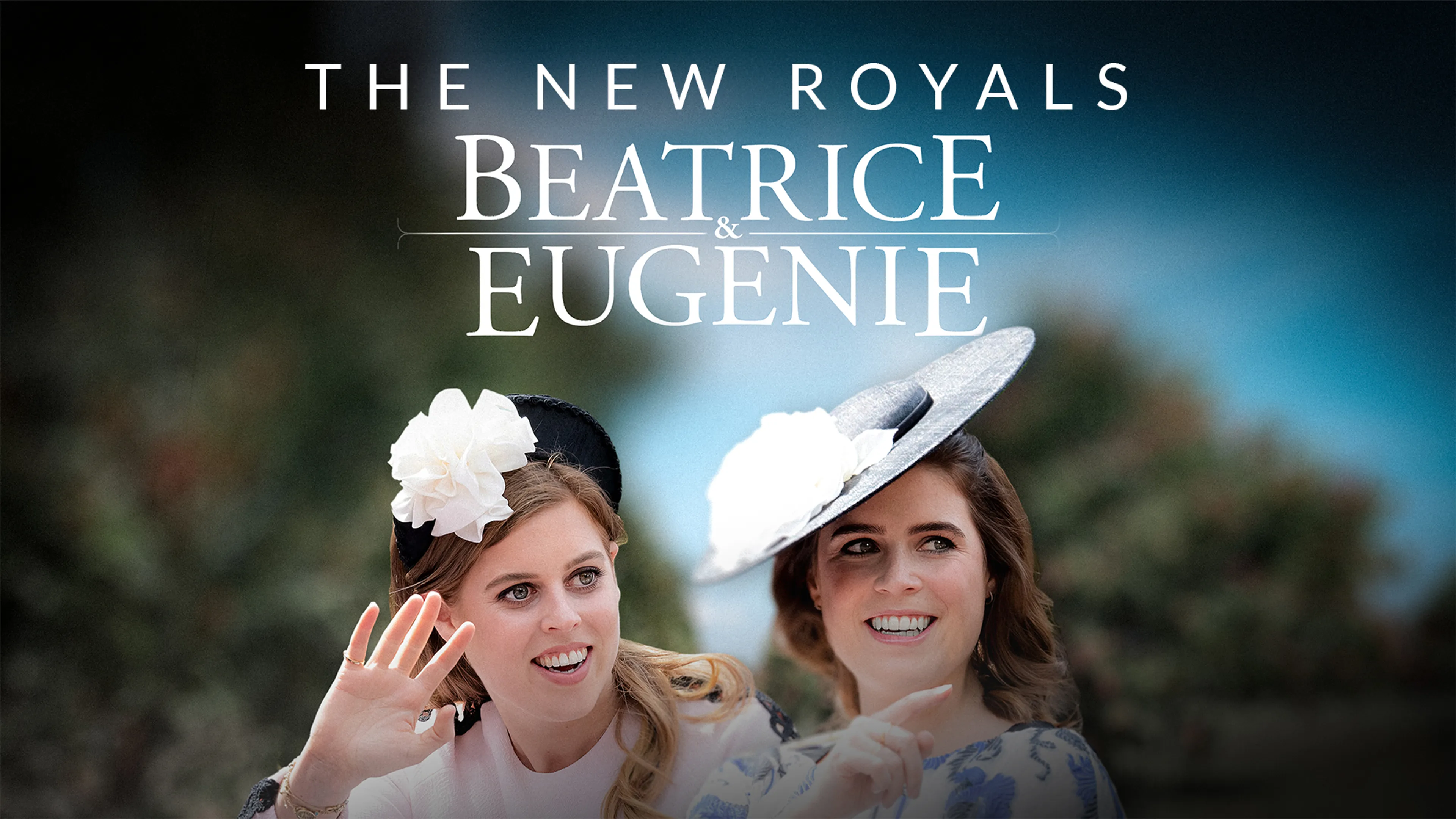 The New Royals: Beatrice & Eugenie poster